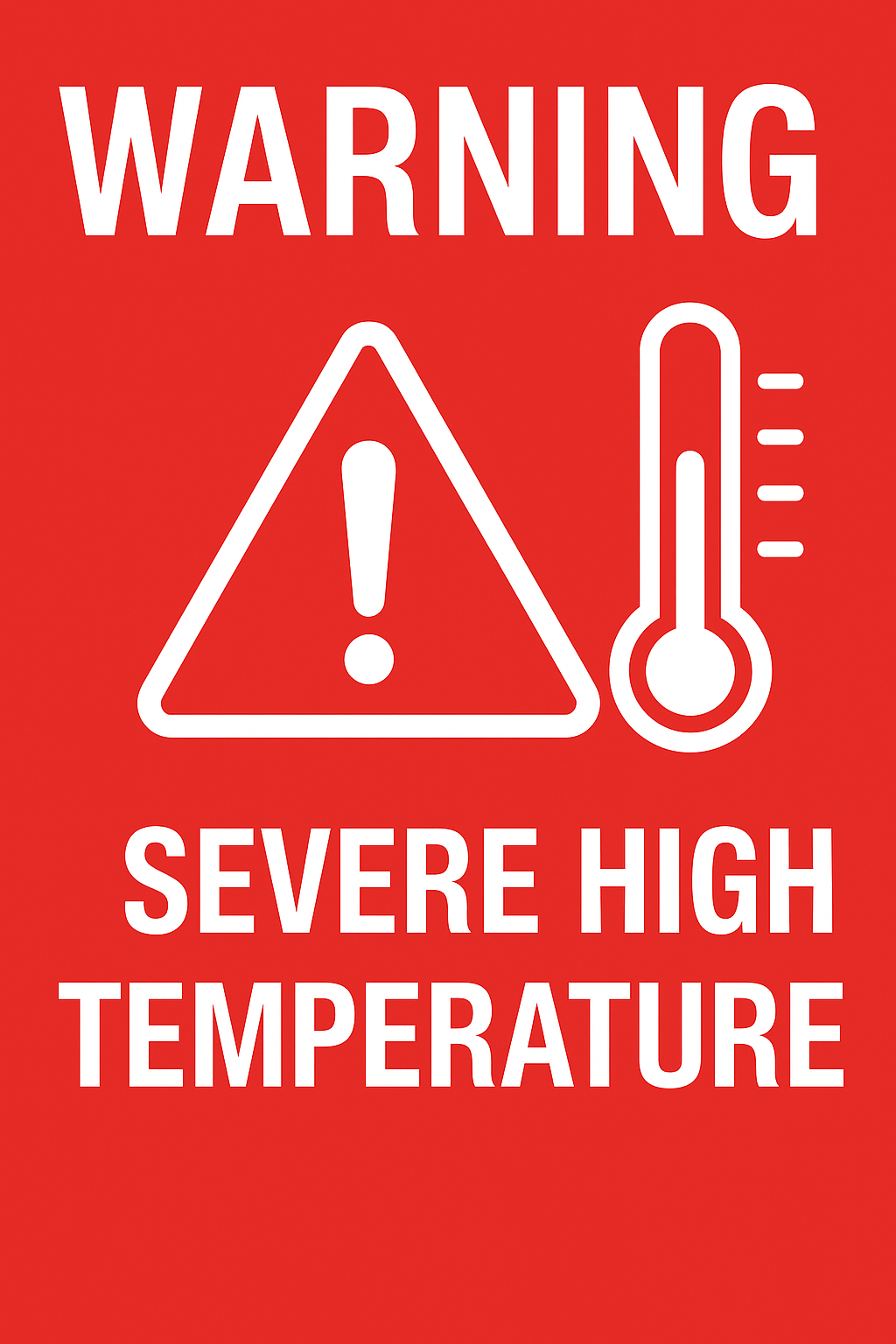 Severe High Temperature Warning: